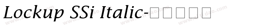 Lockup SSi Italic字体转换